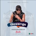 Blessings by Preacherman Lasto