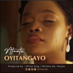 Oyitangayo by Gabriella Bridget Ntate