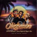 Olugambo featuring Bwoy Magical X Rogersman 