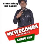 Nkwegomba by Vivan Kizzy