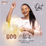 Brag About God by Gabriella Bridget Ntate