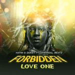 Forbidden Love featuring Chemical Beatz by Hatim and Dokey