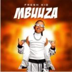 Mbuuza by Fresh Kid UG