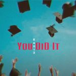 You Did It by Kasi3