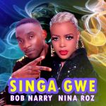 Singa Gwe Feat. Nina Roz