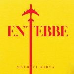 Entebbe by Maurice Kirya