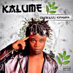 Kalume by Omwavu Kipampa