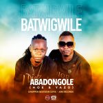 Batwigwile by Abadongole
