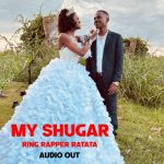 My Shugar  by Ring Rapper Ratata