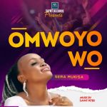 Omwoyo Wo by Sera Mukisa