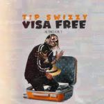 Visa Free 2023 Version by Tip Swizzy