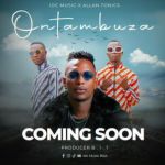 Ontambuza featuring Allan Tonix by IDC Music