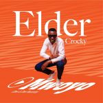 Mwoyo by Elder Crocky