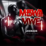 Mbwa Mwe by Grenade Official