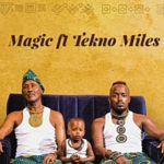 MAgic featuring Tekno Miles by Ykee Benda