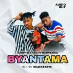 Byantama featuring Eddy Wenzo 