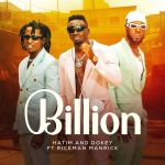 Billion featuring Hatim And Dokey by Rickman Manrick