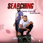 Searching Feat. Branic Benzie by Andre On The Beat