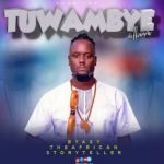 Tuwambye  by Byaxy 