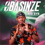 Obasinze by Big Eye