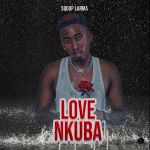 Love Nkuba by Sqoop Larma