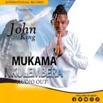 Mukama Nkulembera by John King