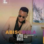 Abisobola by Lyto Boss