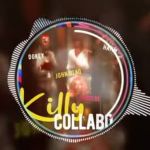 Killy Collabo Feat. John Blaq & Sincere