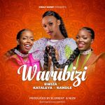 Warubizi Feat. Bwiza by Kataleya & Kandle