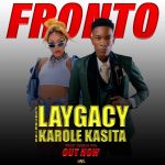 Fronto featuring Karole Kasita by Laygacy
