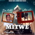 Mitwe featuring Daxx Kartel