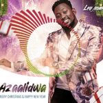 Azaalidwa -Merry Christmas and A Happy New Year by Andre On The Beat