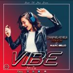 Vibe featuring Marc Bello