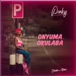 Onyuma Okulaba by Pinky