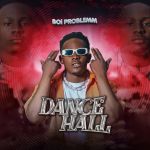 Dancehall by Boi Problem 