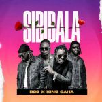 Sibibala Feat. King Saha by B2C Ent