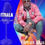 Itaala by Captain Jinja