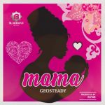 Maama 2023 Version by Geosteady