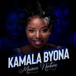 Kamala Byona by Maureen Nantume