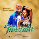 Twezuula featuring Karole Kasita