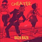 Cheater by Baza Baza
