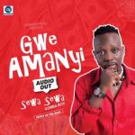 Gwe Amanyi by Sewa Sewa