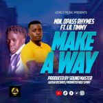 Jesus Make a Way featuring Lil Timmy by Dpass Rhymes