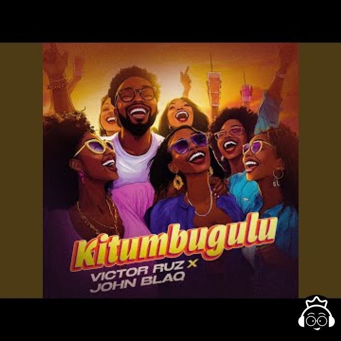 Kitumbugulu Feat. John Blaq