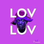 Lov Lov [Love Love] by Fik Fameica