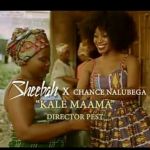 Kale Maama featuring Chance Nalubega by Sheebah