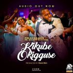 Kikubbe Okigguse featuring Pastor Wilson Bugembe by Preacherman Lasto