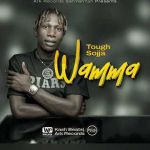 Wamma by Tough Sojja