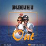 Bununu Feat. Ann Flava by Munabai Nsolonkambwe