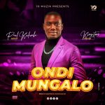 Ondi Mungalo by Paul Kulumba